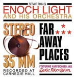 Enoch Light And His Orchestra: Stereo 35/MM & Far Away Places Music Audio Cd. Fixed Price $13.49.