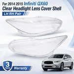 For 2014 2015 Infiniti QX60 Clear Headlight Lens Cover Shell Lh Pair. Fixed Price $119.99.