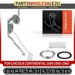 Fuel Tank Sending Unit For Lincoln Continental 1964 1965-1968 W/ Low Light. Fixed Price $61.07.