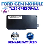 Rebuilt Ford Gem Module YL34-14B205-AA Plug N Play. Fixed Price $289.95.