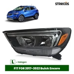 For 2017-2022 Buick Encore Halogen Headlight Black Housing W/ Bulb Driver Side. Fixed Price $93.99.