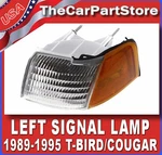 Turn Signal Light Corner Park Lamp Driver Side Left For 89-95 Thunderbird Cougar. Fixed Price $24.55.