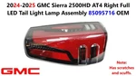 2024-2025 Gmc Sierra 2500HD AT4 Right Full Led Tail Light Lamp Assembly 85095716. Fixed Price $500.00.