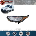 2019-2023 Ford Transit Connect Left Headlight Assembly Black Driver Side Lh. Fixed Price $146.59.