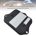 90068996 Headlight Follow-up Control Module For Volvo XC60 S60 2014-2018. Fixed Price $57.78.